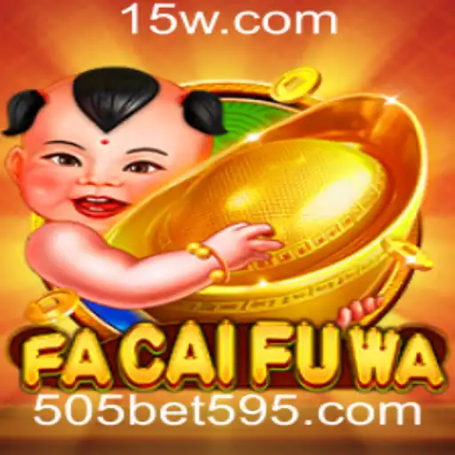 Descubra o Fascinante Mundo de FaCaiFuWa com 505bet
