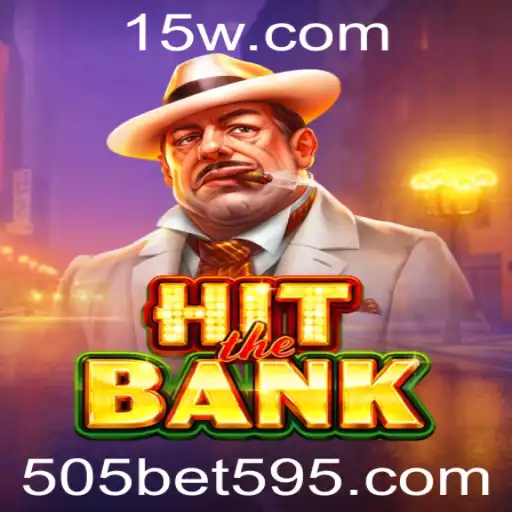 HitTheBank: Um Mergulho nas Atraentes Regras e Dinâmicas do Jogo 505bet